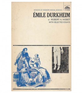 ÉMILE DURKHEIM, WITH SELECTED ESSAYS