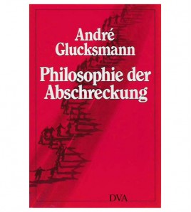 PHILOSOPHIE DER ABSCHRECKUNG
