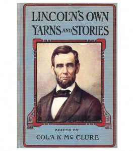 LINCOLNS OWN YARNS AND STORIES