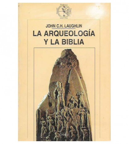 LA ARQUEOLOGÍA Y LA BIBLIA