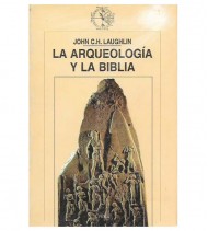 LA ARQUEOLOGÍA Y LA BIBLIA