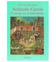 SOLITUDO CARNIS: EL CUERPO EN LA EDAD MEDIA
