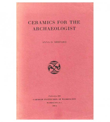 CERAMICS FOR THE ARCHAEOLOGIST