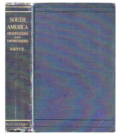 SOUTH AMERICA: OBSERVATIONS AND IMPRESSIONS