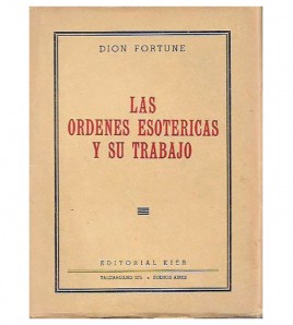 LAS ÓRDENES ESOTÉRICAS Y SU TRABAJO