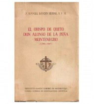 EL OBISPO DE QUITO DON ALONSO DE LA PEÑA MONTENEGRO (1596-1687)
