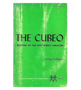 THE CUBEO: INDIANS OF THE NORTHWEST AMAZON