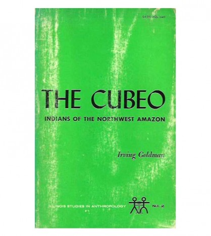 THE CUBEO: INDIANS OF THE NORTHWEST AMAZON
