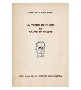 LA VISIÓN HISTORICA DE GONZÁLEZ SUÁREZ