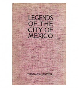 LEGENDS OF THE CITY OF MÉXICO