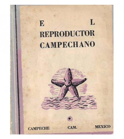 EL REPRODUCTOR CAMPECHANO, Vol. 6, No. 2
