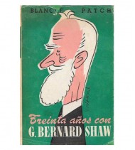 TREINTA AÑOS CON BERNARD SHAW