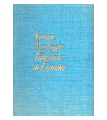 NUEVA APOLOGÍA TURÍSTICA DE ESPAÑA