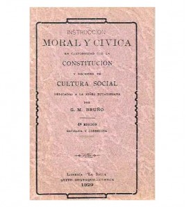 INSTRUCCIÓN MORAL Y CIVICA EN CONFORMIDAD CON LA CONSTITUCIÓN Y NOCIONES DE CULTURA SOCIAL DEDICADAS A LA NIÑEZ ECUATORIANA
