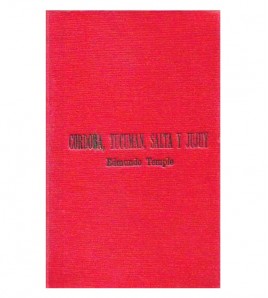 CÓRDOBA, TUCUMÁN, SALTA Y JUJUY EN 1826
