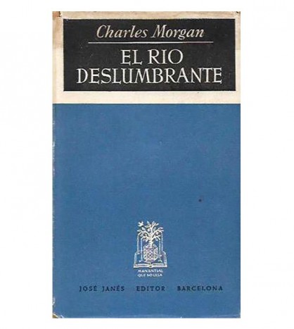 EL RÍO DESLUMBRANTE