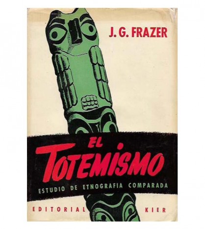 EL TOTEMISMO. ESTUDIO DE ETNOGRAFÍA COMPARADA