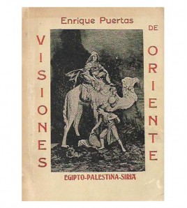 VISIONES DE ORIENTE. EGIPTO - PALESTINA - SIRIA