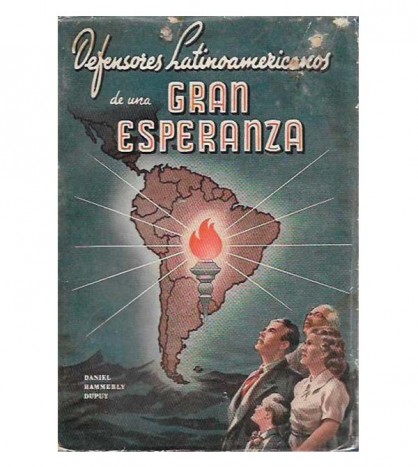 DEFENSORES LATINOAMERICANOS DE UNA GRAN ESPERANZA