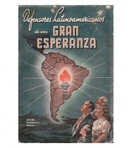 DEFENSORES LATINOAMERICANOS DE UNA GRAN ESPERANZA