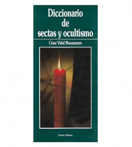DICCIONARIO DE SECTAS Y OCULTISMO
