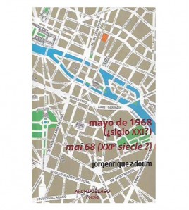 MAYO DE 1968 (SIGLO XXI?). MAI 68 (XXIº SIÈCLE?)