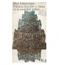 POLÍTICA, DERECHO Y RITUAL EN LA SOCIEDAD TRIBAL