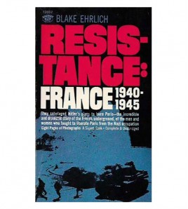 RESISTANCE: FRANCE 1940-1945
