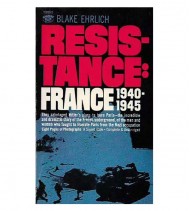 RESISTANCE: FRANCE 1940-1945