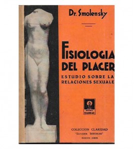 FISIOLOGÍA DEL PLACER. ESTUDIO SOBRE LAS RELACIONES SEXUALES