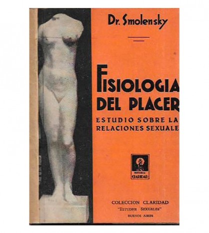 FISIOLOGÍA DEL PLACER. ESTUDIO SOBRE LAS RELACIONES SEXUALES