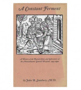 CONSTANT FERMENT. A HISTORY OF THE TYRHOID CLINIC AND LABORATORY AT HE MASSACHUSETTS GENERAL HOSPITAL: 1913-1990