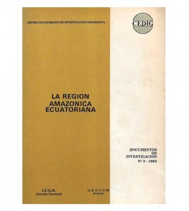LA REGIÓN AMAZÓNICA ECUATORIANA