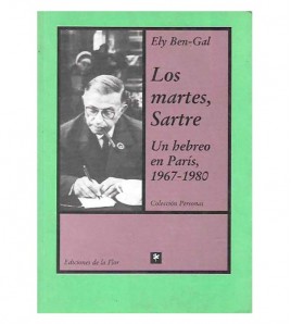 LOS MARTES, SARTRE. UN HEBREO EN PARÍS, 1967-1980