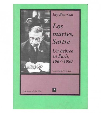 LOS MARTES, SARTRE. UN HEBREO EN PARÍS, 1967-1980