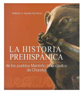 LA HISTORIA PREHISPÁNICA DE LOS PUEBLOS MANTEÑO HUANCAVILCA DE CHANDUY