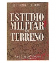 LA GEOGRAFÍA Y LA GUERRA. ESTUDIO MILITAR DEL TERRENO