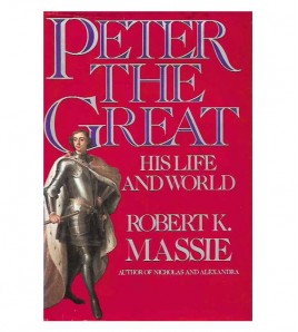 PETER THE GREAT. HIS LIFE AND WORLD
