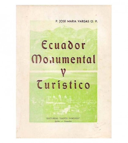 ECUADOR MONUMENTAL Y TURÍSTICO