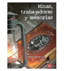 MINAS, TRABAJADORES Y MEMORIAS