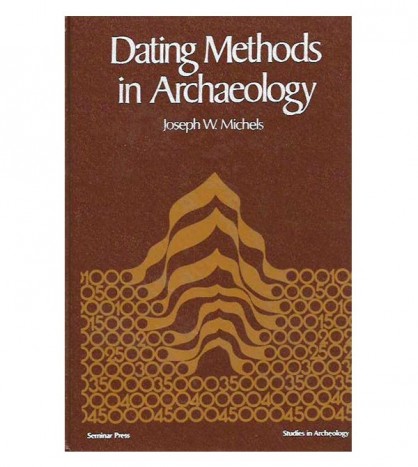DATING METHODS IN ARCHAEOLOGY