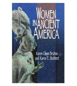 WOMEN IN ANCIENT AMERICA