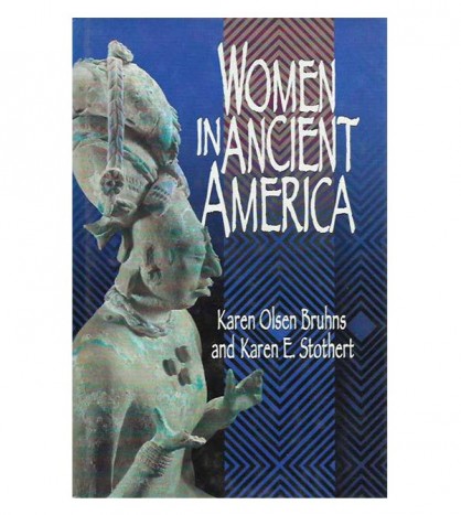 WOMEN IN ANCIENT AMERICA