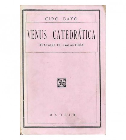 VENUS CATEDRÁTICA (TRATADO DE GALANTERIA)