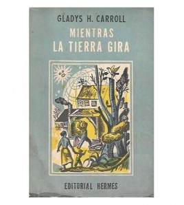 MIENTRAS LA TIERRA GIRA