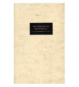 THE MESSAGE OF THE SCROLLS