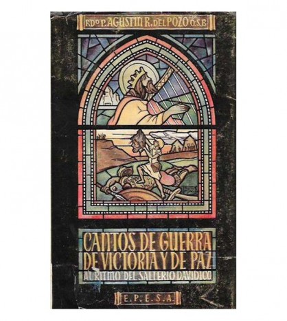 CANTOS DE GUERRA, VICTORIA Y DE PAZ, AL RITMO DEL SALTERIO DAVÍDICO