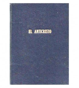 EL ANTICRISTO, SEGÚN EL APOCALIPSIS. LOS GRANDES ACONTECIMIENTOS DEL MUNDO