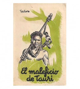 EL MALEFICIO DE TAURI. AVENTURAS ENTRE LOS KANAKOS DE NUEVA CALEDONIA