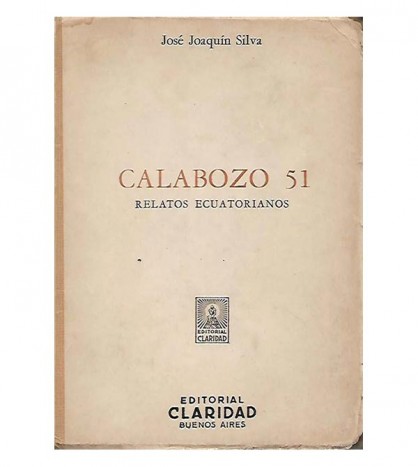 CALABOZO 51. RELATOS ECUATORIANOS